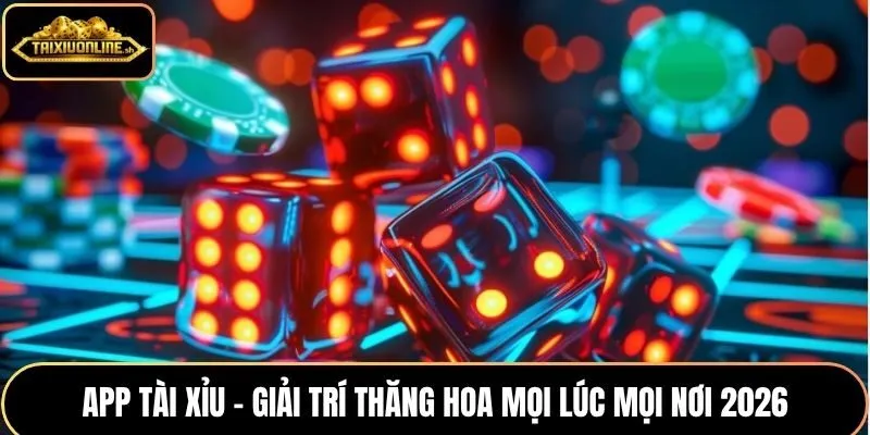 App tài xỉu online