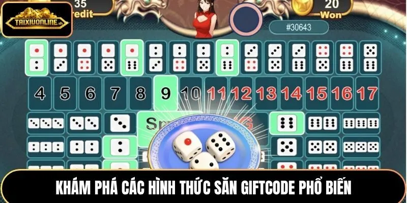 Khám phá các hình thức săn giftcode phổ biến